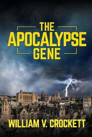 The Apocalypse Gene de Crockett, William V.