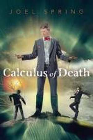 Calculus of Death de Joel Spring