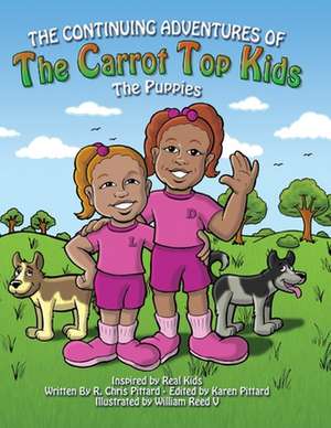 Continuing Adventures of the Carrot Top Kids de Chris Pittard