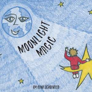Moonlight Magic de Ilana Schoenfeld
