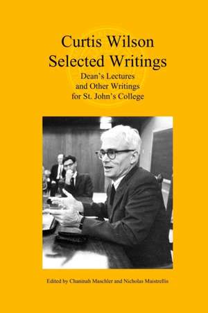 Curtis Wilson, Selected Writings de Curtis Alan Wilson