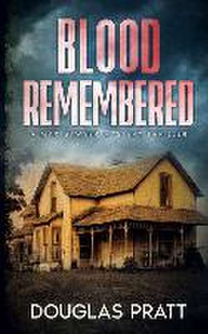 BLOOD REMEMBERED