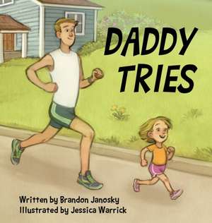 Daddy Tries de Brandon Janosky
