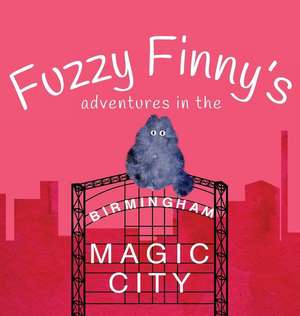 FUZZY FINNYS ADV IN THE MAGIC de Timarie Fisk