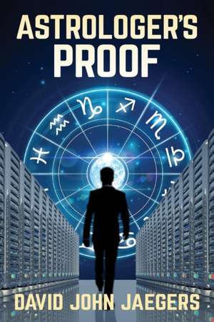 Astrologer's Proof de David John Jaegers