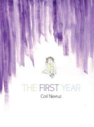 The First Year de Cori Nevruz