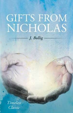 Gifts From Nicholas de Jacob Bollig