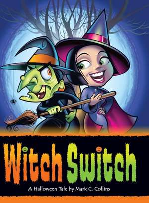 Witch Switch de Mark Collins