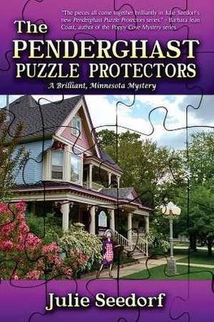 The Penderghast Puzzle Protectors de Julie Seedorf