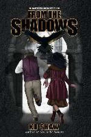 From the Shadows de Kb Shaw