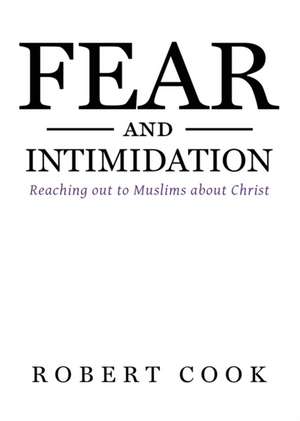 Fear and Intimidation de Robert Cook