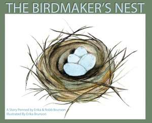 The Birdmaker's Nest de Erika D Brunson