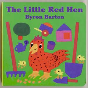 The Little Red Hen Board Book de Byron Barton