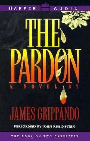 The Pardon de James Grippando