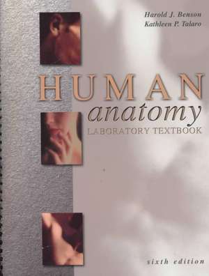 Human Anatomy Laboratory Textbook de Harold J. Benson