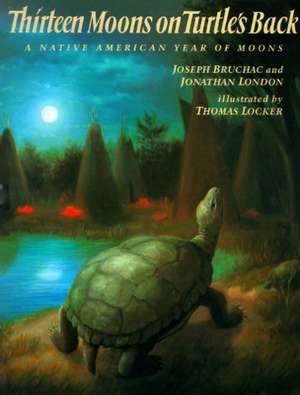 Thirteen Moons on Turtle's Back de Joseph Bruchac