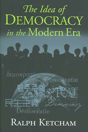 The Idea of Democracy in the Modern Era de Ralph Louis Ketcham