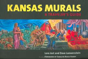 Kansas Murals (PB) de Lora Jost