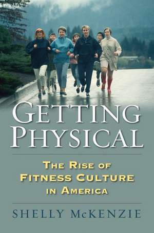 Getting Physical de Shelly McKenzie