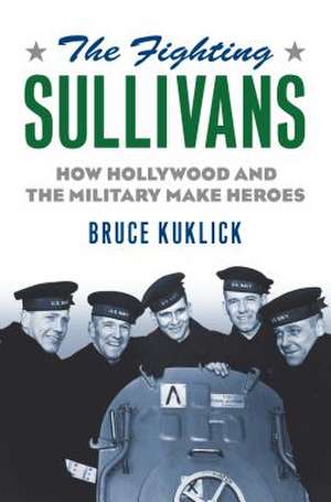 The Fighting Sullivans de Bruce Kuklick