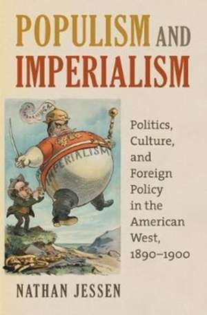 POPULISM & IMPERIALISM de Nathan Jessen