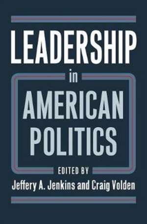 LEADERSHIP IN AMER POLITICS