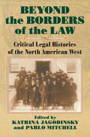 Beyond the Borders of the Law de Katrina Jagodinsky