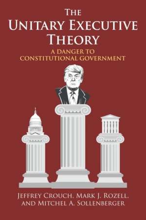 UNITARY EXECUTIVE THEORY de Mitchel A. Sollenberger