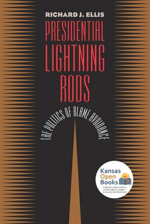 PRESIDENTIAL LIGHTNING RODS de Richard J. Ellis