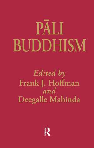 Pali Buddhism de Frank Hoffman