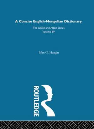 A Concise English-Mongolian Dictionary de John G. Hangin