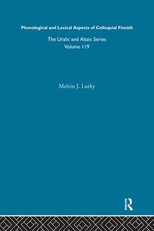 Phonological and Lexical Aspects of Colloquial Finnish de Melvin J. Luthy