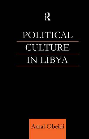 Political Culture in Libya de Amal S M Obeidi