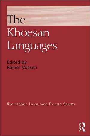 The Khoesan Languages de Rainer Vossen