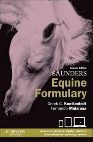 Saunders Equine Formulary de Derek C. Knottenbelt