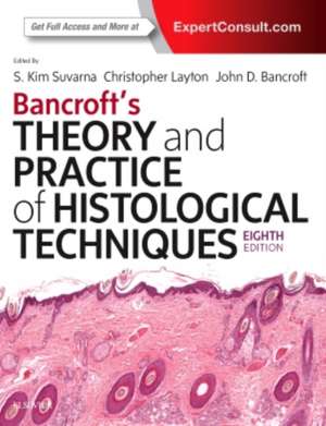 Bancroft's Theory and Practice of Histological Techniques de Kim S. Suvarna