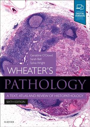 Wheater's Pathology: A Text, Atlas and Review of Histopathology de Geraldine O'Dowd