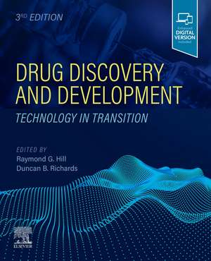 Drug Discovery and Development: Technology in Transition de Raymond G Hill