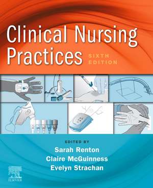 Clinical Nursing Practices: Guidelines for Evidence-Based Practice de Sarah Renton