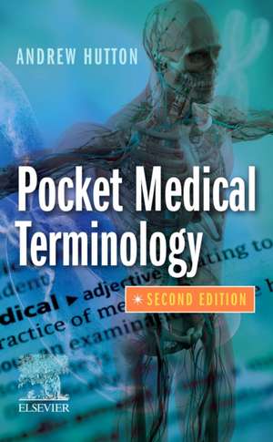 Pocket Medical Terminology de Andrew Hutton