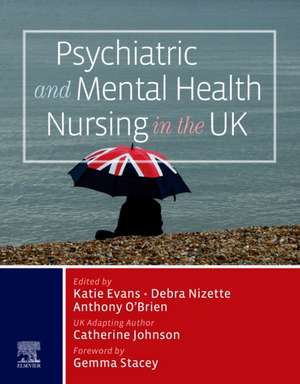 Psychiatric and Mental Health Nursing in the UK de Katie Evans