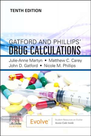 Gatford and Phillips' Drug Calculations de Julie Martyn