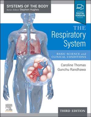 The Respiratory System: Systems of the Body Series de Caroline R Thomas