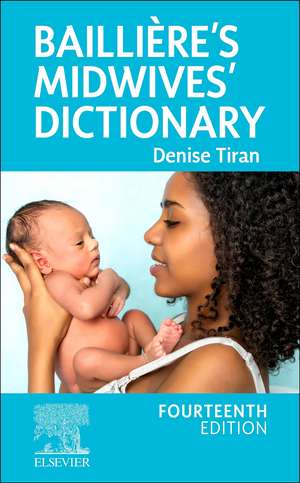 Baillière's Midwives' Dictionary de Denise Tiran