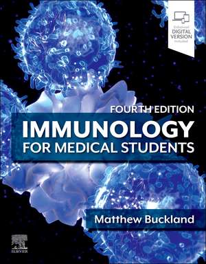 Immunology for Medical Students de Matthew Buckland