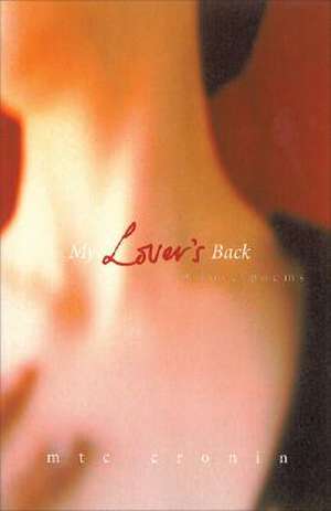 My Lover's Back de M. T. C. Cronin