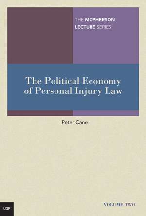 The Political Economy of Personal Injury Law de Peter Cane