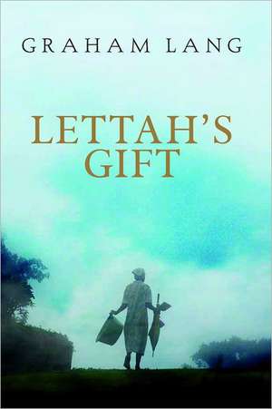 Lettah's Gift de Graham Lang