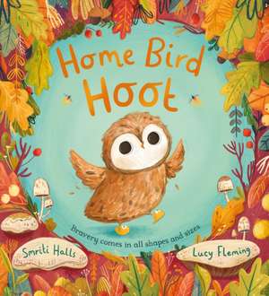 Home Bird Hoot (PB) de Smriti Halls