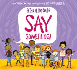 Say Something de Peter H. Reynolds